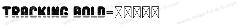 Tracking Bold字体转换